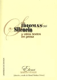 LOS IDIOMAS DEL SILENCIO, Y OTROS TEXTOS EN PROSA