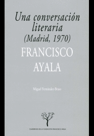 CONVERSACION LITERARIA (MADRID 1970), FCº. AYALA