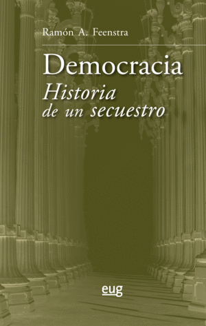 DEMOCRACIA. HISTORIA DE UN SECUESTRO