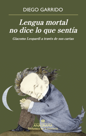 LENGUA MORTAL NO DICE LO QUE SENTÍA. LEOPARDI