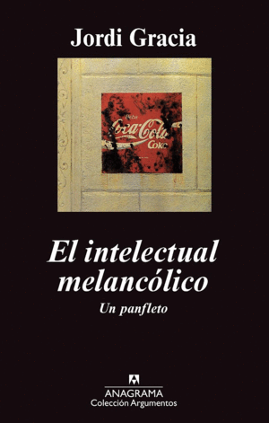 GRACIA EL INTELECTUAL MELANCÓLICO