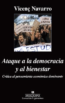 ATAQUE A LA DEMOCRACIA Y AL BIESTAR