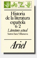 HISTORIA DE LA LITERATURA ESPAÑOLA ACTUAL S.XX