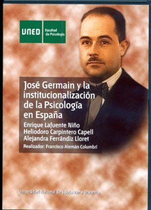 JOSÉ GERMAIN Y LA INSTITUCIONALIZACIÓN DE LA PSICOLOGÍA EN ESPAÑA