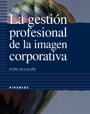 LA GESTIÓN PROFESIONAL DE LA IMAGEN CORPORATIVA