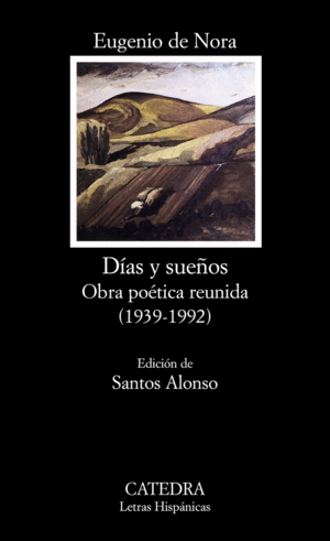 DÍAS Y SUEÑOS. OBRA POÉTICA REUNIDA (1939-1992)