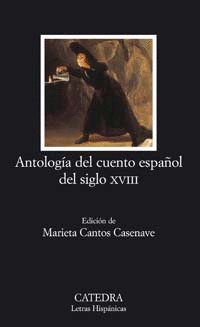 ANTOLOGÍA DEL CUENTO ESPAÑOL DEL SIGLO XVIII