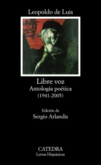 LIBRE VOZ. ANTOLOGÍA POÉTICA (1941-2005)