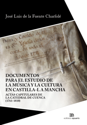 DOCUMENTOS PARA EL ESTUDIO DE LA MÚSICA Y LA CULTURA EN C-LM