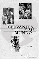 CERVANTES Y SU MUNDO, VOL.III