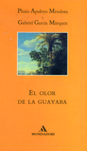 EL OLOR DE LA GUAYABA