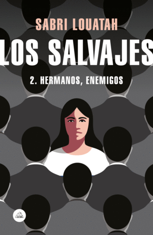 LOS SALVAJES 2. HERMANOS, ENEMIGOS