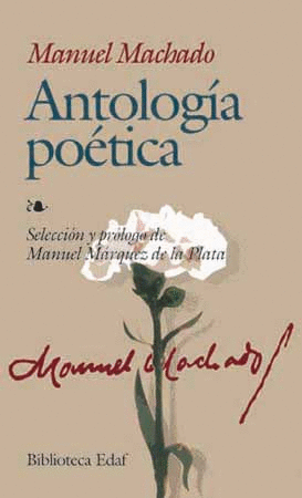 ANTOLOGÍA POÉTICA (M.MACHADO)