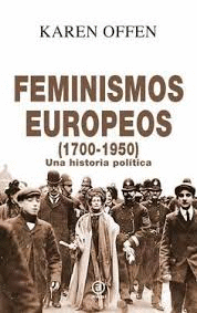 FEMINISMOS EUROPEOS, (1700-1950)