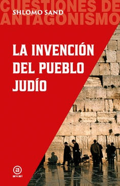 LA INVENCIÓN DEL PUEBLO JUDIO