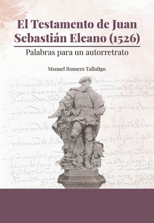 EL TESTAMENTO DE JUAN SEBASTIÁN ELCANO (1526)