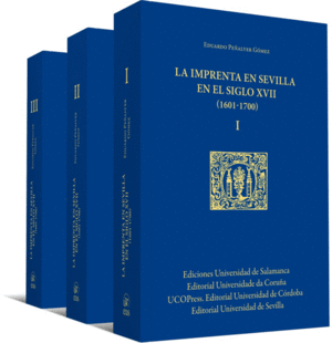 LA IMPRENTA EN SEVILLA EN EL SIGLO XVII (1601-1700)