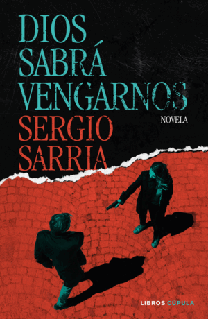 DIOS SABRÁ VENGARNOS