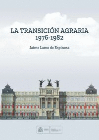 LA TRANSICION AGRARIA 1976-1982