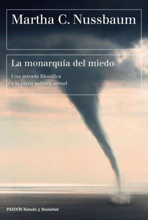 LA MONARQUIA DEL MIEDO. UNA MIRADA FILOSÓFICA A LA CRISIS POLÍTICA ACTUAL