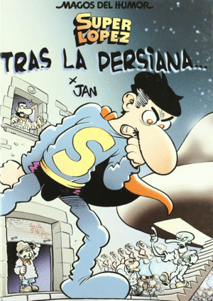 SUPERLÓPEZ. TRAS LA PERSIANA...