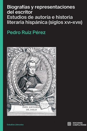 BIOGRAFÍAS Y REPRESENTACIONES DEL ESCRITOR