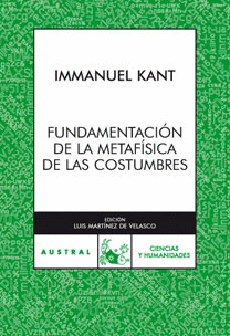 FUNDAMENTACIÓN DE LA METAFÍSICA DE LAS COSTUMBRES