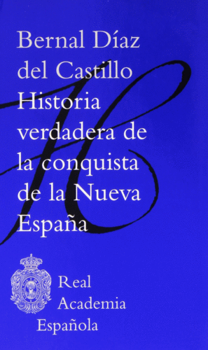 HISTORIA VERDADERA DE LA CONQUISTA DE LA NUEVA ESP