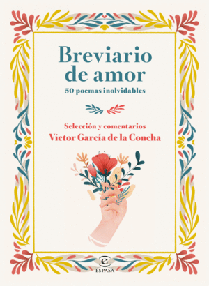 BREVIARIO DE AMOR. 50 POEMAS INOLVIDABLES