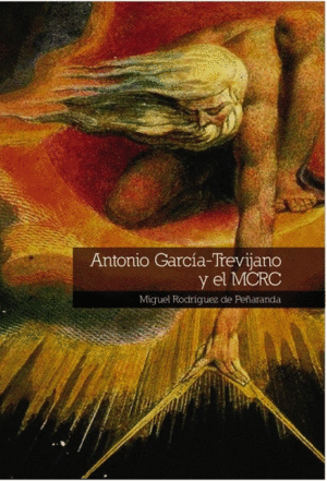 ANTONIO GARCÍA-TREVIJANO Y EL MCRC