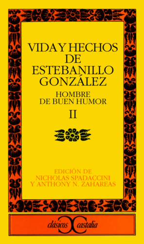 VIDA Y HECHOS DE ESTEBANILLO GONZÁLEZ, II