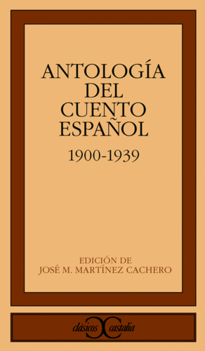EL CUENTO ESPAÑOL CONTEMPORÁNEO. (1900-1939)
