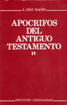 APÓCRIFOS DEL ANTIGUO TESTAMENTO. TOMO IV. CICLO DE HENOC