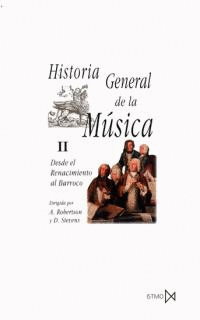 HISTORIA GENERAL DE LA MÚSICA II (DESDE EL RENACIMINETO AL BARROCO)
