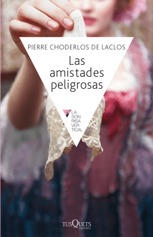 LAS AMISTADES PELIGROSAS
