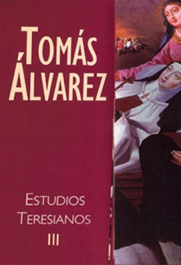 ESTUDIOS TERESIANOS III. ESTUDIOS DOCTRINALES