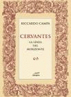 CERVANTES. LA LÍNEA DEL HORIZONTE