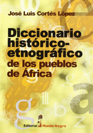 DICCIONARIO HISTÓRICO-ETNOGRÁFICO DE LOS PUEBLOS DE ÁFRICA