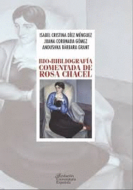 BIO-BIBLIOGRAFÍA COMENTADA DE ROSA CHACEL