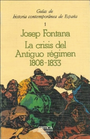 CRISIS DEL ANTIGUO RÉGIMEN, 1808-1833