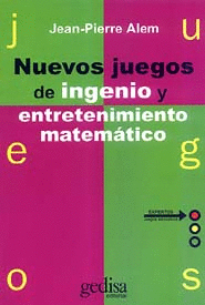 NUEVOS JUEGOS DE INGENIO Y ENTRETENIMIENTO MATEMATICO
