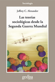 TEORIAS SOCIOLOGICAS DESDE LA II GUERRA MUNDIAL, LAS