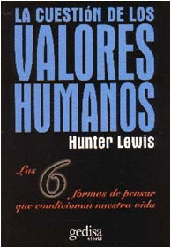 CUESTION DE LOS VALORES HUMANOS, LA