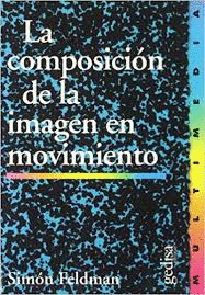 COMPOSICION DE LA IMAGEN EN MOVIMIENTO, LA