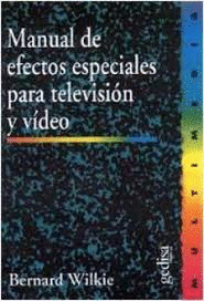 MANUAL DE EFECTOS ESPECIALES PARA TV Y VIDEO