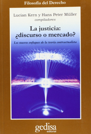 JUSTICIA ¿DISCURSO O MERCADO?, LA