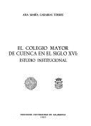 COLEGIO MAYOR DE CUENCA EN EL SIGLO XVI, EL