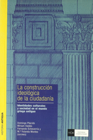 CONSTRUCCIÓN IDEOLÓGICA DE LA CIUDADANÍA. IDENTIDADES CULTURALES Y SOCIEDAD EN E