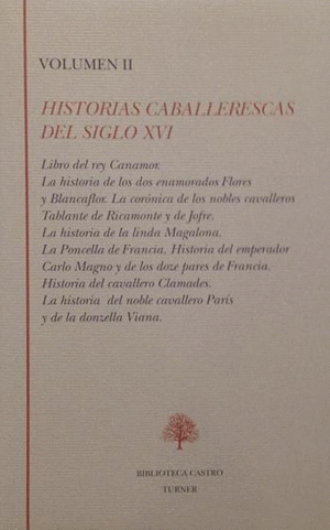 HISTORIAS CABALLERESCAS DEL SIGLO XVI (VOL II)