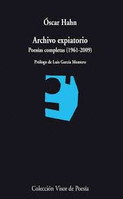 ARCHIVO EXPIATORIO POESÍAS COMPLETAS (1961-2009)